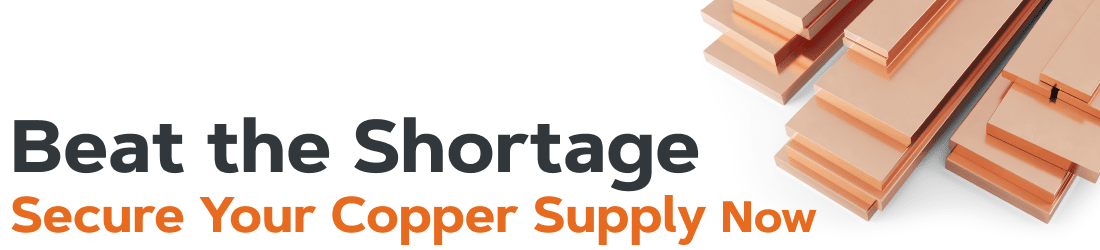 Beat the Copper SHortage Secure Your Pre order Now!
